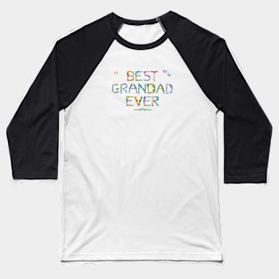 Best Grandad Ever - tropical word art Baseball T-Shirt